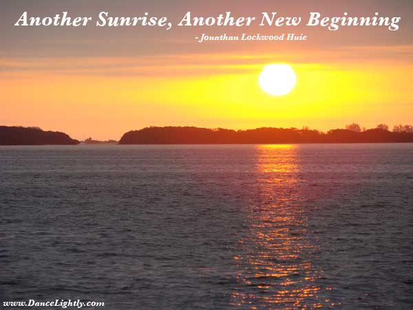 New Beginning Quotes. Another Sunrise, Another New Beginning.